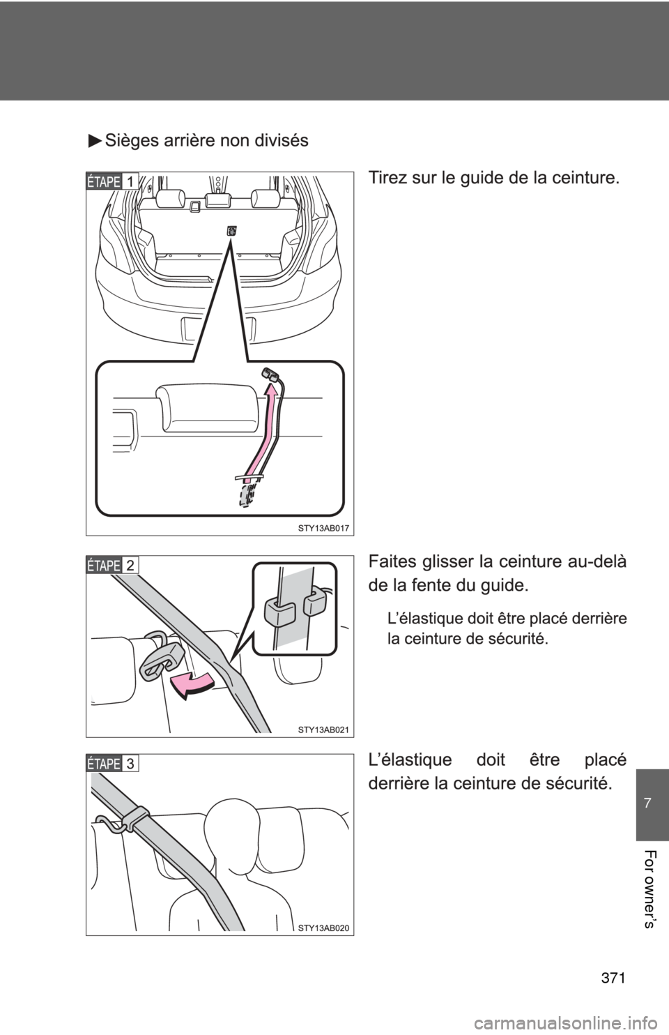TOYOTA YARIS 2008 2.G Owners Manual 371
7
For owner’s
 
  