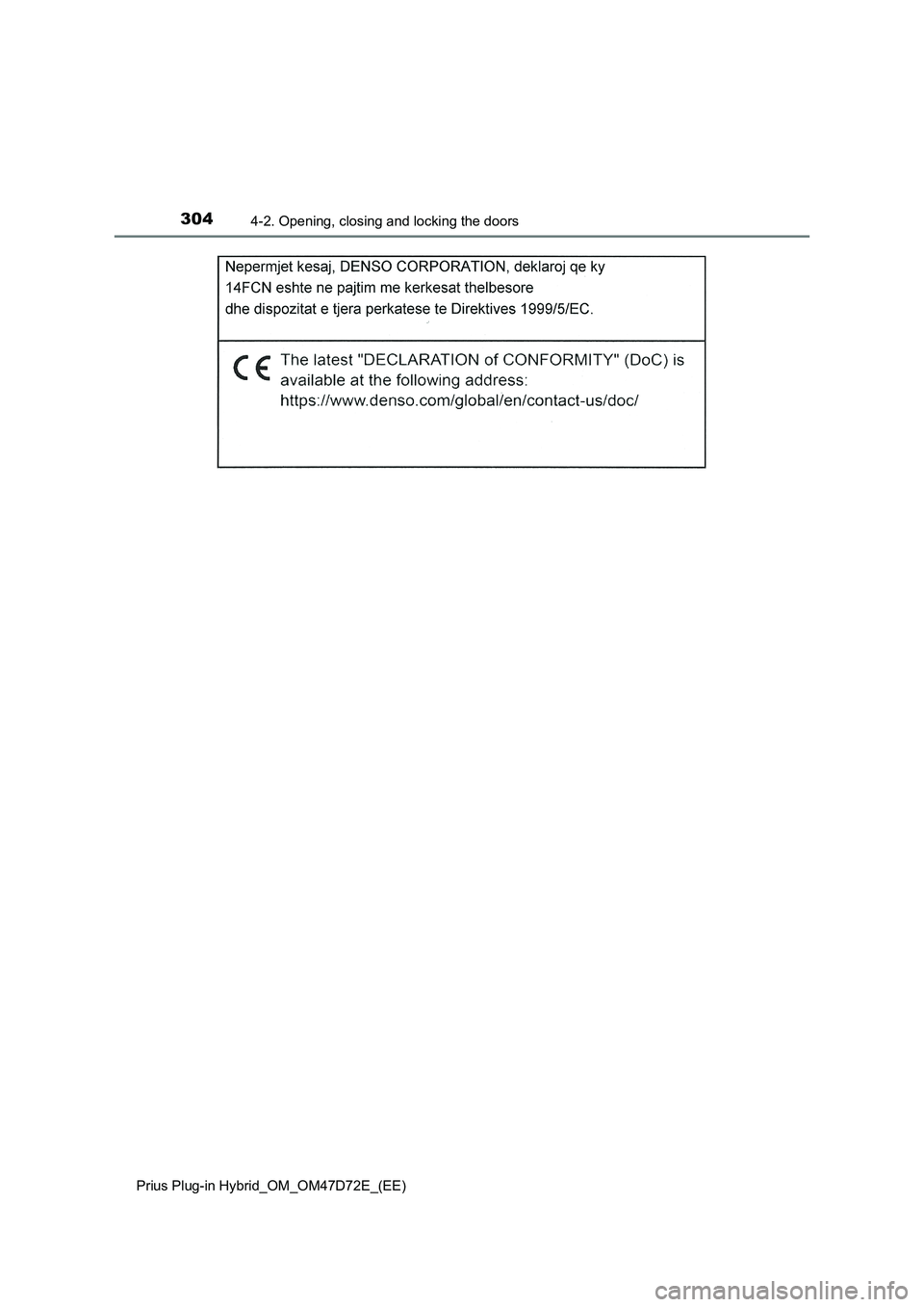 TOYOTA PRIUS PLUG-IN HYBRID 2021  Owners Manual 3044-2. Opening, closing and locking the doors
Prius Plug-in Hybrid_OM_OM47D72E_(EE) 