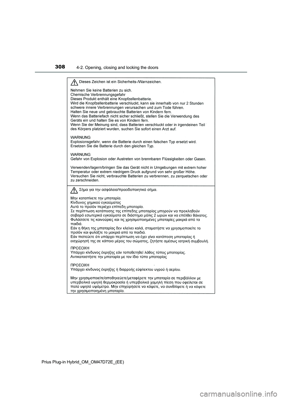TOYOTA PRIUS PLUG-IN HYBRID 2021  Owners Manual 3084-2. Opening, closing and locking the doors
Prius Plug-in Hybrid_OM_OM47D72E_(EE) 