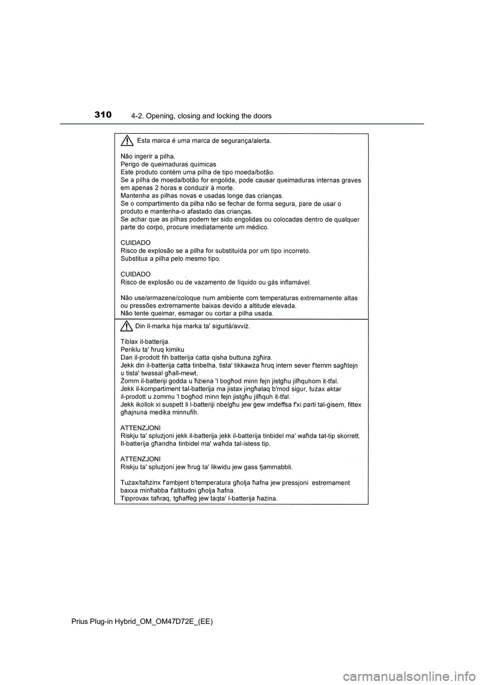 TOYOTA PRIUS PLUG-IN HYBRID 2021  Owners Manual 3104-2. Opening, closing and locking the doors
Prius Plug-in Hybrid_OM_OM47D72E_(EE) 