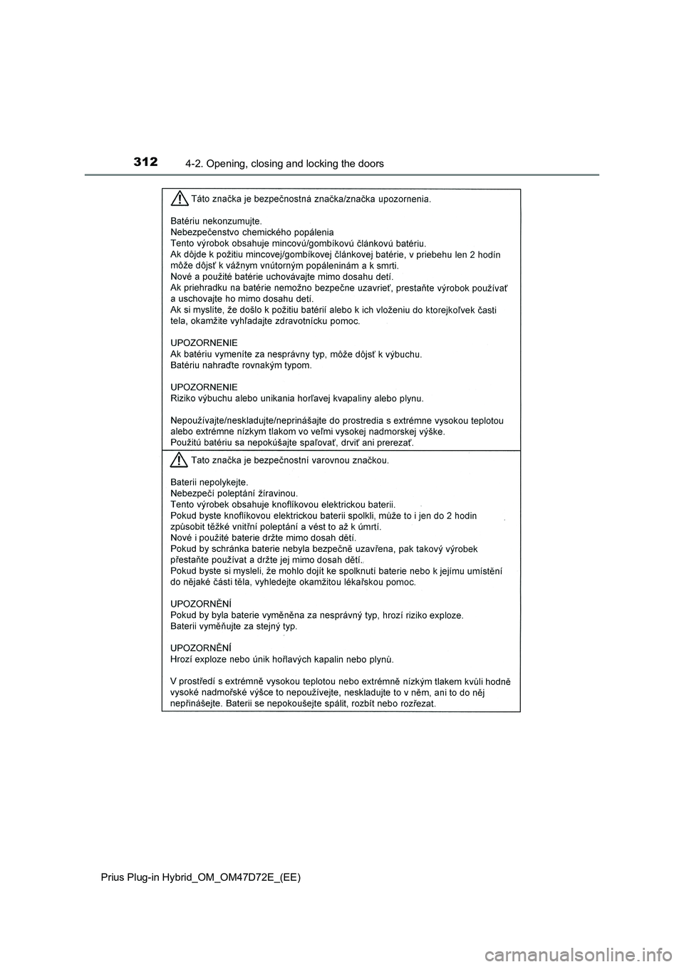 TOYOTA PRIUS PLUG-IN HYBRID 2021  Owners Manual 3124-2. Opening, closing and locking the doors
Prius Plug-in Hybrid_OM_OM47D72E_(EE) 