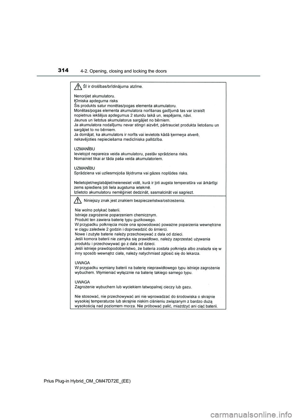 TOYOTA PRIUS PLUG-IN HYBRID 2021  Owners Manual 3144-2. Opening, closing and locking the doors
Prius Plug-in Hybrid_OM_OM47D72E_(EE) 