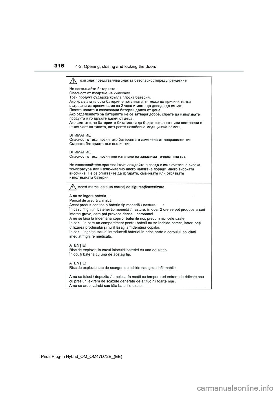 TOYOTA PRIUS PLUG-IN HYBRID 2021  Owners Manual 3164-2. Opening, closing and locking the doors
Prius Plug-in Hybrid_OM_OM47D72E_(EE) 