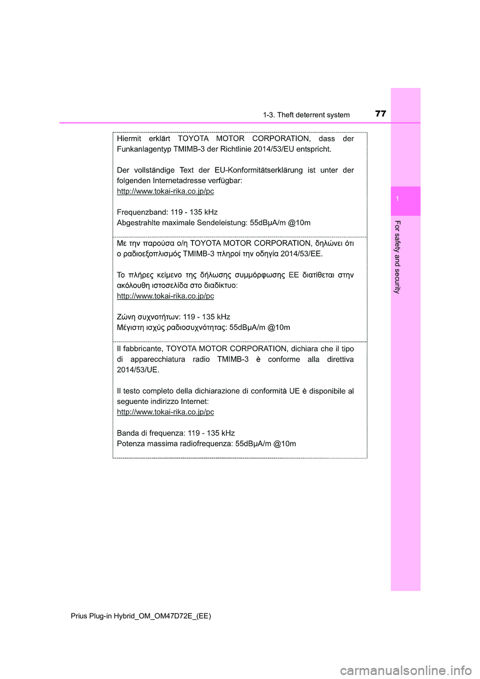TOYOTA PRIUS PLUG-IN HYBRID 2021  Owners Manual 771-3. Theft deterrent system
1
Prius Plug-in Hybrid_OM_OM47D72E_(EE)
For safety and security 