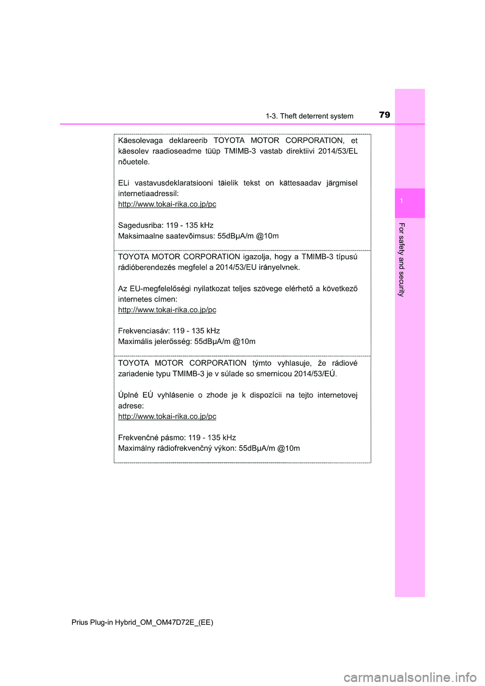 TOYOTA PRIUS PLUG-IN HYBRID 2021  Owners Manual 791-3. Theft deterrent system
1
Prius Plug-in Hybrid_OM_OM47D72E_(EE)
For safety and security 