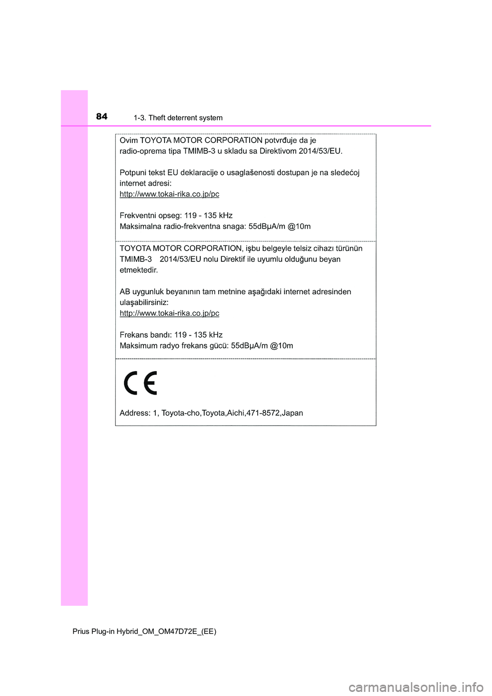 TOYOTA PRIUS PLUG-IN HYBRID 2021  Owners Manual 841-3. Theft deterrent system
Prius Plug-in Hybrid_OM_OM47D72E_(EE) 