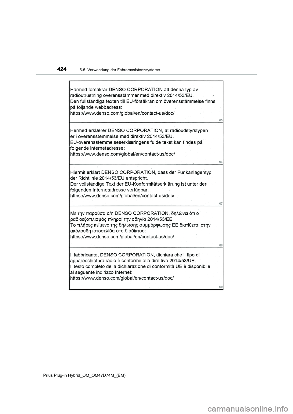 TOYOTA PRIUS PLUG-IN HYBRID 2020  Betriebsanleitungen (in German) 4245-5. Verwendung der Fahrerassistenzsysteme
Prius Plug-in Hybrid_OM_OM47D74M_(EM) 