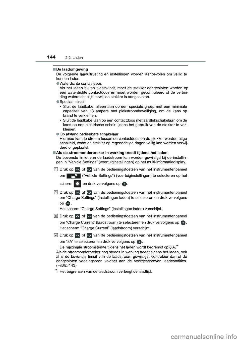 TOYOTA PRIUS PLUG-IN HYBRID 2019  Instructieboekje (in Dutch) 1442-2. Laden
PRIUS PHV_OM_OM47C78E_(EE)
■De laadomgeving
De  volgende  laaduitrusting  en  instellingen  worden  aanbevolen  om   veilig  te
kunnen laden.
● Waterdichte contactdoos 
Als  het  lad