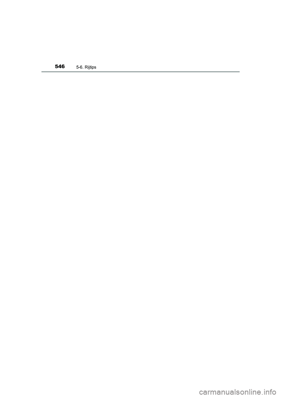 TOYOTA PRIUS PLUG-IN HYBRID 2019  Instructieboekje (in Dutch) 5465-6. Rijtips
PRIUS PHV_OM_OM47C78E_(EE)
PRIUS PHV_OM_OM47C78E_(EE).book  Page 546  Wednesday, April 3, 2019  10:55 AM 