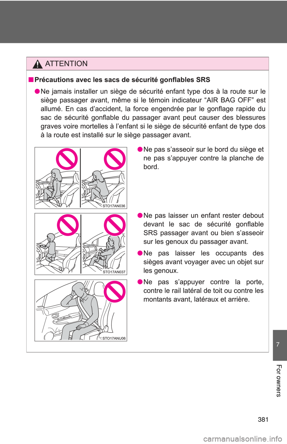 TOYOTA YARIS 2012 3.G Owners Manual 381
7
For owners 