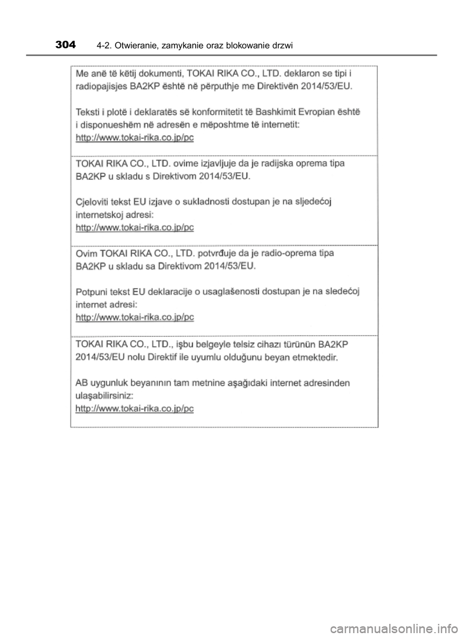 TOYOTA PRIUS PLUG-IN HYBRID 2018  Instrukcja obsługi (in Polish) 3044-2. Otwieranie, zamykanie oraz blokowanie drzwi
32 Prius Plug_in OM47C99E  4/7/18  12:26  Page 304    (Black plate) 