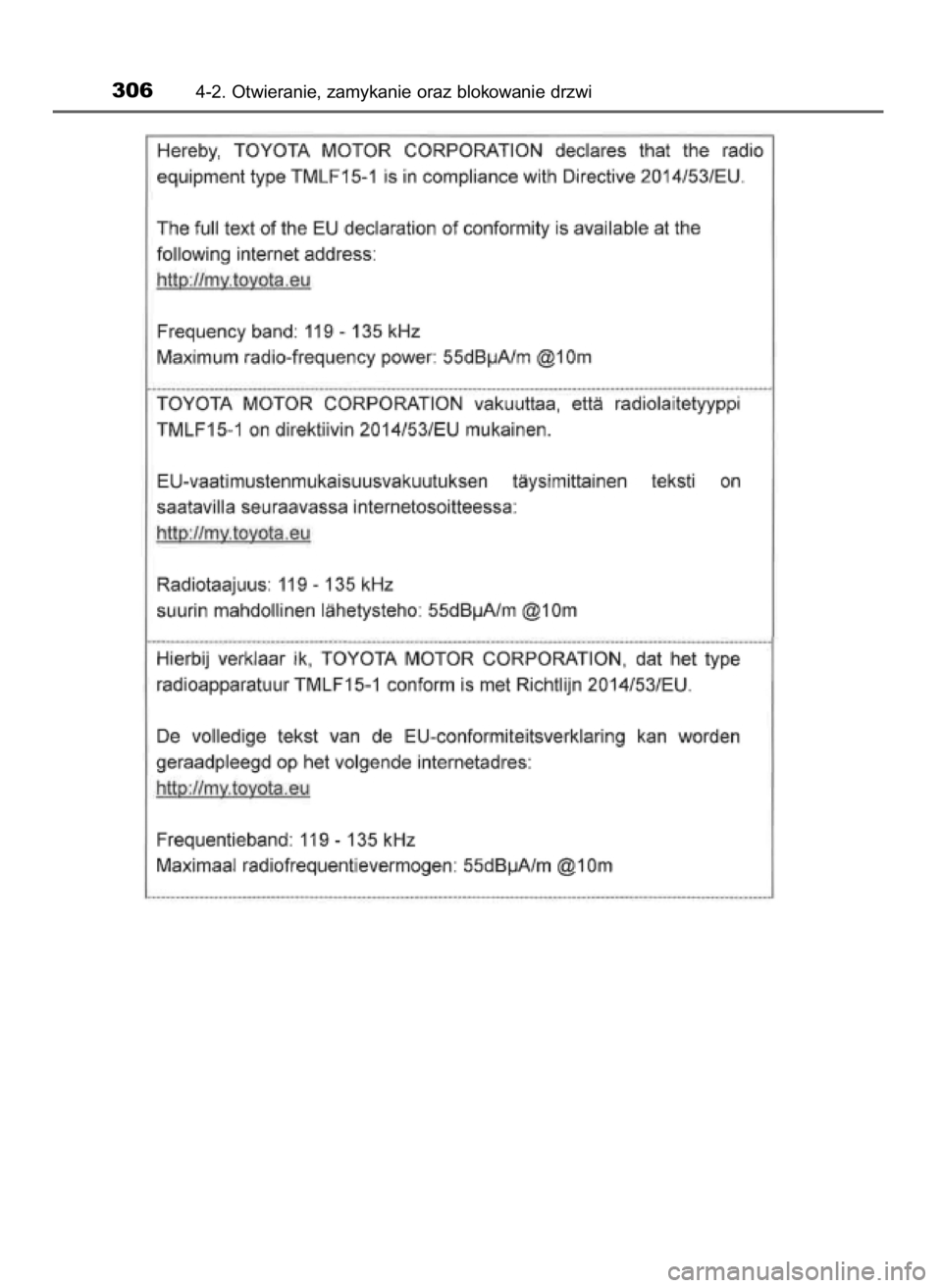 TOYOTA PRIUS PLUG-IN HYBRID 2018  Instrukcja obsługi (in Polish) 3064-2. Otwieranie, zamykanie oraz blokowanie drzwi
32 Prius Plug_in OM47C99E  4/7/18  12:26  Page 306    (Black plate) 