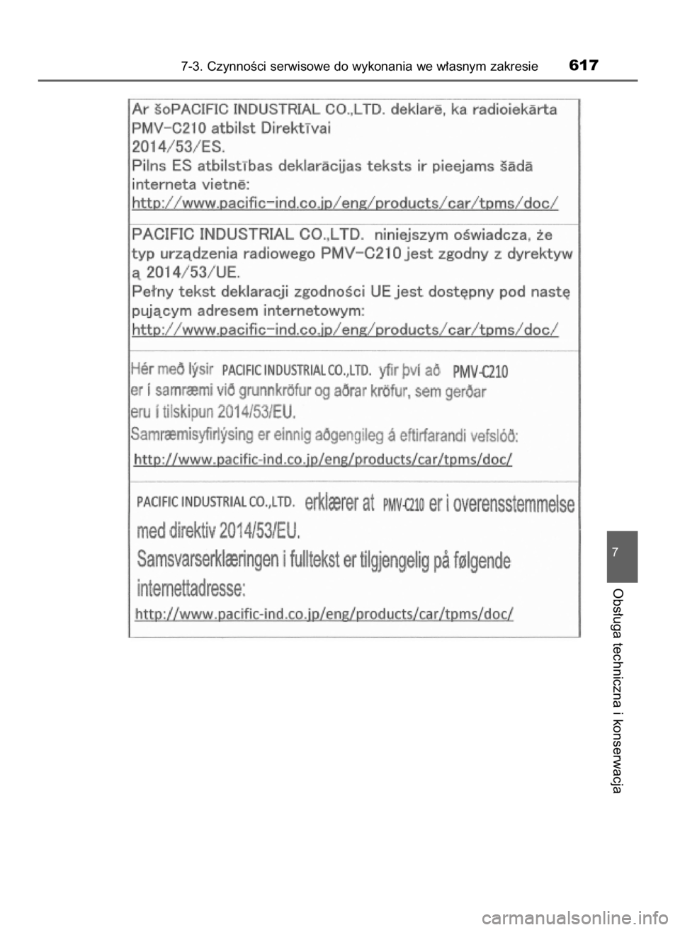 TOYOTA PRIUS PLUG-IN HYBRID 2018  Instrukcja obsługi (in Polish) 7-3. CzynnoÊci serwisowe do wykonania we w∏asnym zakresie617
7
Obs∏uga techniczna i konserwacja
32 Prius Plug_in OM47C99E  4/7/18  12:27  Page 617    (Black plate) 