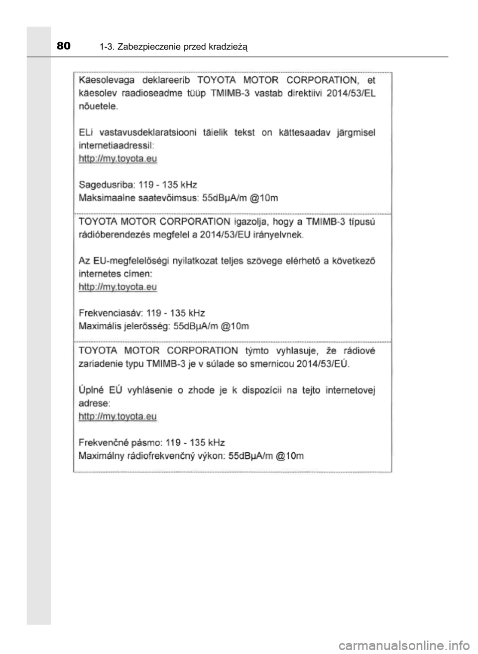 TOYOTA PRIUS PLUG-IN HYBRID 2018  Instrukcja obsługi (in Polish) 801-3. Zabezpieczenie przed kradzie˝à
32 Prius Plug_in OM47C99E  4/7/18  12:24  Page 80    (Black plate) 