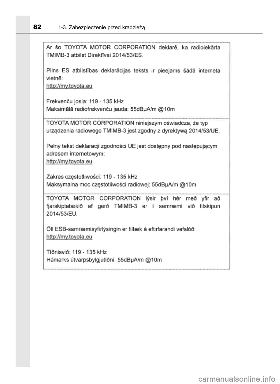 TOYOTA PRIUS PLUG-IN HYBRID 2018  Instrukcja obsługi (in Polish) 821-3. Zabezpieczenie przed kradzie˝à
32 Prius Plug_in OM47C99E  4/7/18  12:24  Page 82    (Black plate) 