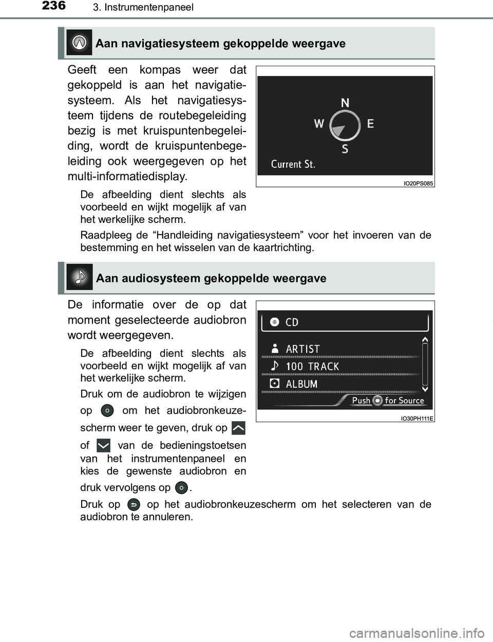 TOYOTA PRIUS PLUG-IN HYBRID 2016 Instructieboekje (in Dutch) 2363. Instrumentenpaneel
PRIUS PHV_OM_OM47A89E_(EE)
Geeft een kompas weer dat
gekoppeld is aan het navigatie-
systeem. Als het navigatiesys-
teem tijdens de routebegeleiding
bezig is m TOYOTA PRIUS PLUG-IN HYBRID 2016 Instructieboekje (in Dutch) 2363. Instrumentenpaneel
PRIUS PHV_OM_OM47A89E_(EE)
Geeft een kompas weer dat
gekoppeld is aan het navigatie-
systeem. Als het navigatiesys-
teem tijdens de routebegeleiding
bezig is m