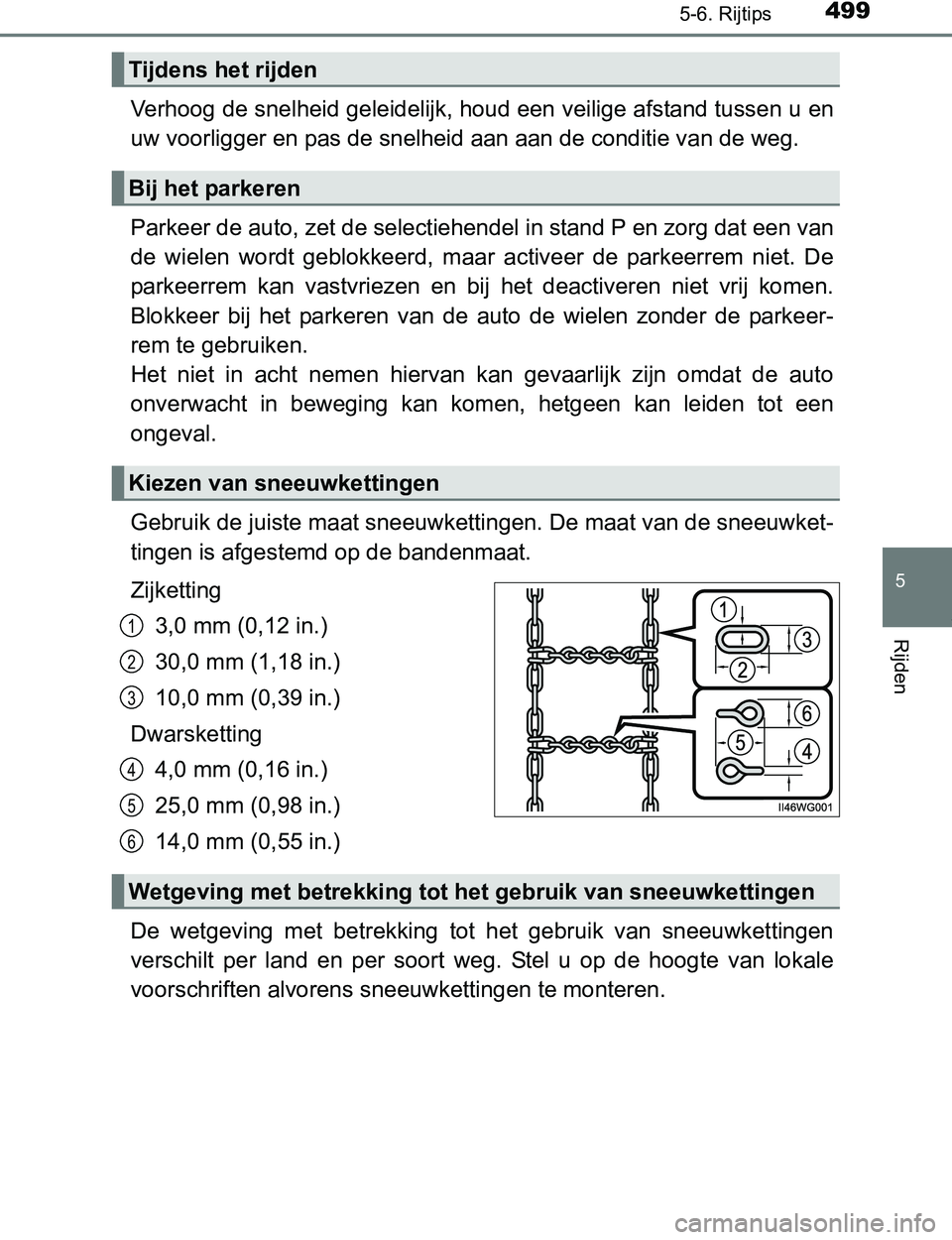 TOYOTA PRIUS PLUG-IN HYBRID 2016 Instructieboekje (in Dutch) 4995-6. Rijtips
5
Rijden
PRIUS PHV_OM_OM47A89E_(EE)
Verhoog de snelheid geleidelijk, houd een veilige afstand tussen u en
uw voorligger en pas de snelheid aan aan de conditie van de weg.
Parkeer de a TOYOTA PRIUS PLUG-IN HYBRID 2016 Instructieboekje (in Dutch) 4995-6. Rijtips
5
Rijden
PRIUS PHV_OM_OM47A89E_(EE)
Verhoog de snelheid geleidelijk, houd een veilige afstand tussen u en
uw voorligger en pas de snelheid aan aan de conditie van de weg.
Parkeer de a