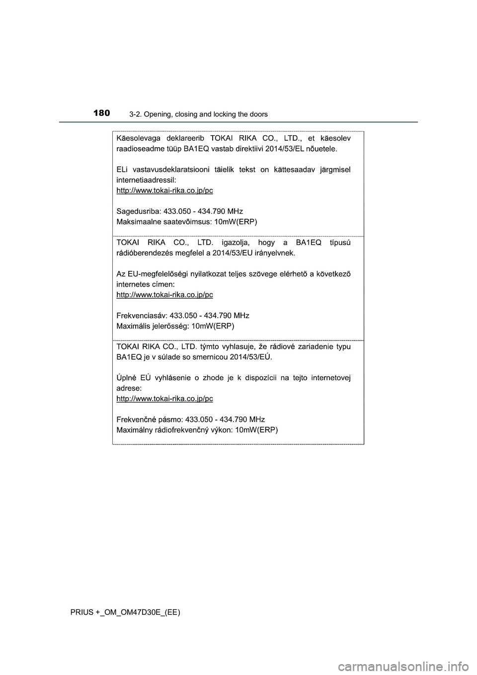TOYOTA PRIUS PLUS 2019  Owners Manual 1803-2. Opening, closing and locking the doors
PRIUS +_OM_OM47D30E_(EE) 