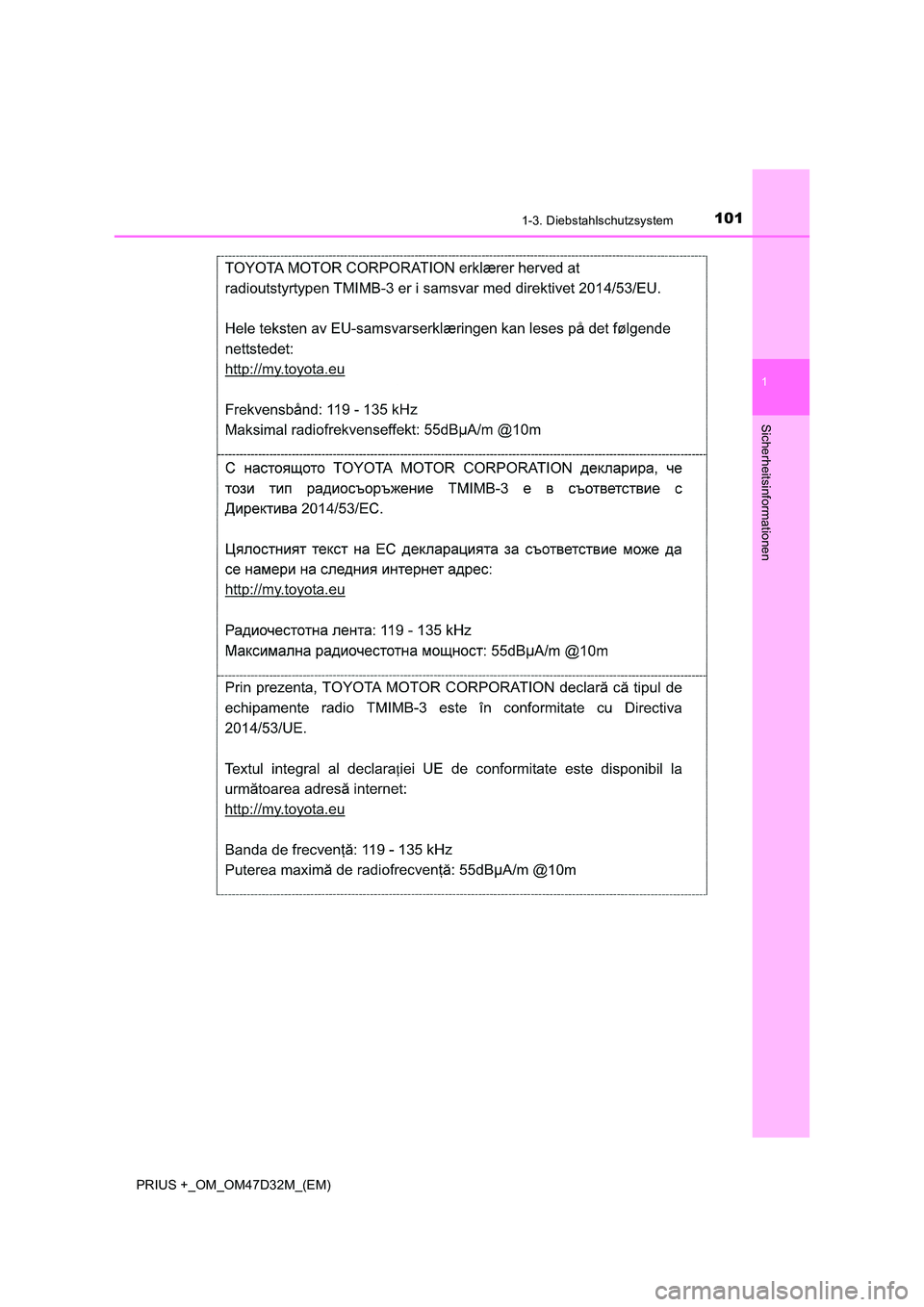 TOYOTA PRIUS PLUS 2019  Betriebsanleitungen (in German) 1011-3. Diebstahlschutzsystem
1
PRIUS +_OM_OM47D32M_(EM)
Sicherheitsinformationen 