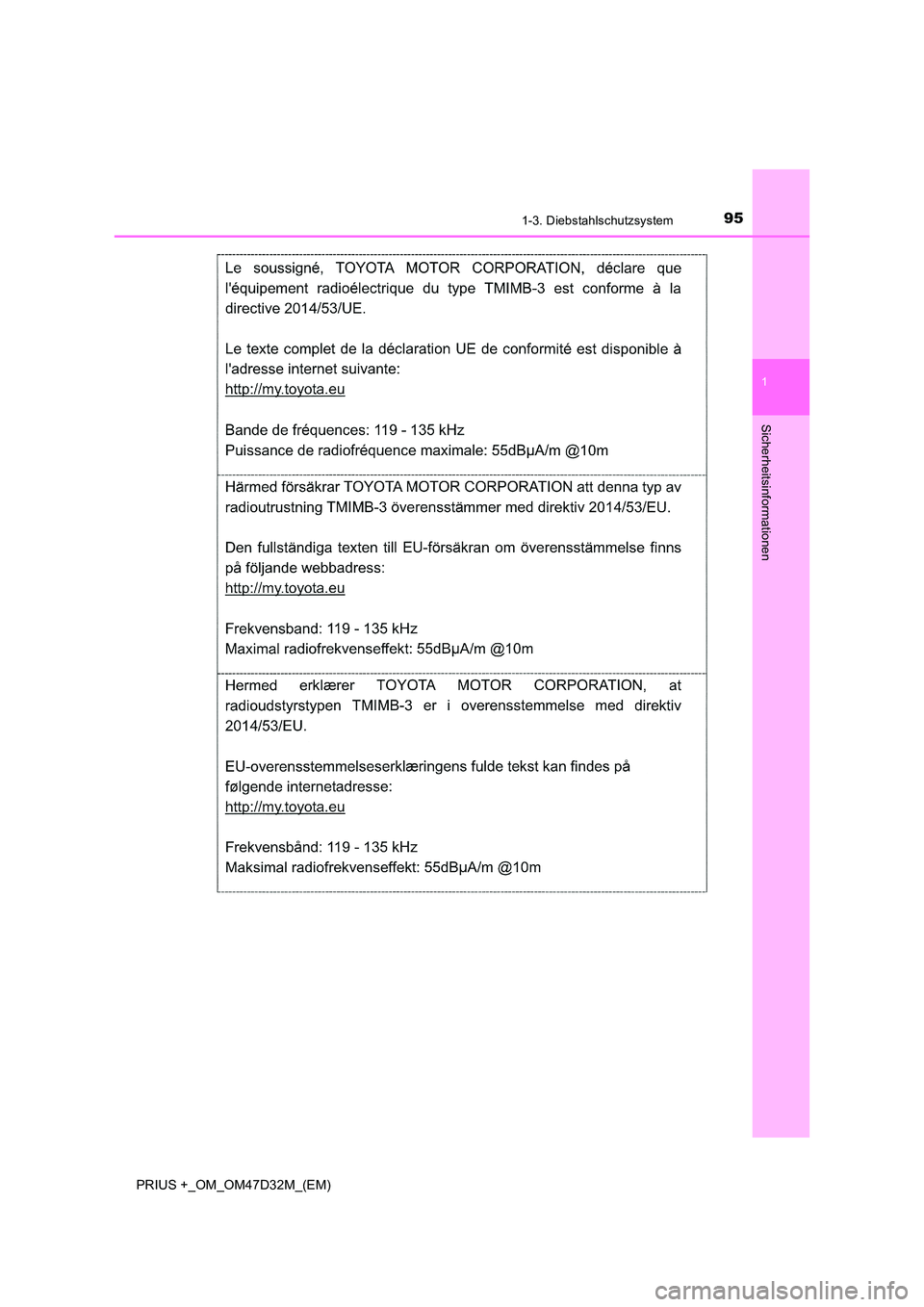 TOYOTA PRIUS PLUS 2019  Betriebsanleitungen (in German) 951-3. Diebstahlschutzsystem
1
PRIUS +_OM_OM47D32M_(EM)
Sicherheitsinformationen 