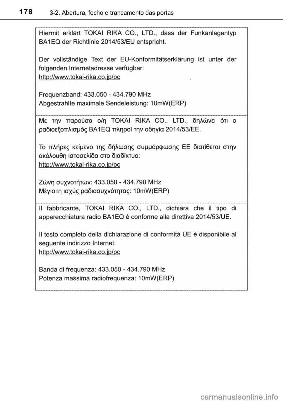 TOYOTA PRIUS PLUS 2019  Manual de utilização (in Portuguese) 178������$�E�H�U�W�X�U�D���I�H�F�K�R��H��W�U�D�Q�F�D�P�H�Q�W�R��G�D�V��S�R�U�W�D�V 