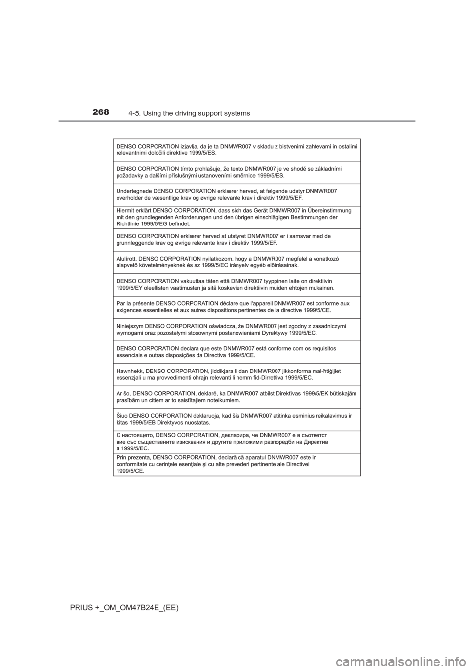 TOYOTA PRIUS PLUS 2017  Owners Manual 2684-5. Using the driving support systems
PRIUS +_OM_OM47B24E_(EE) 