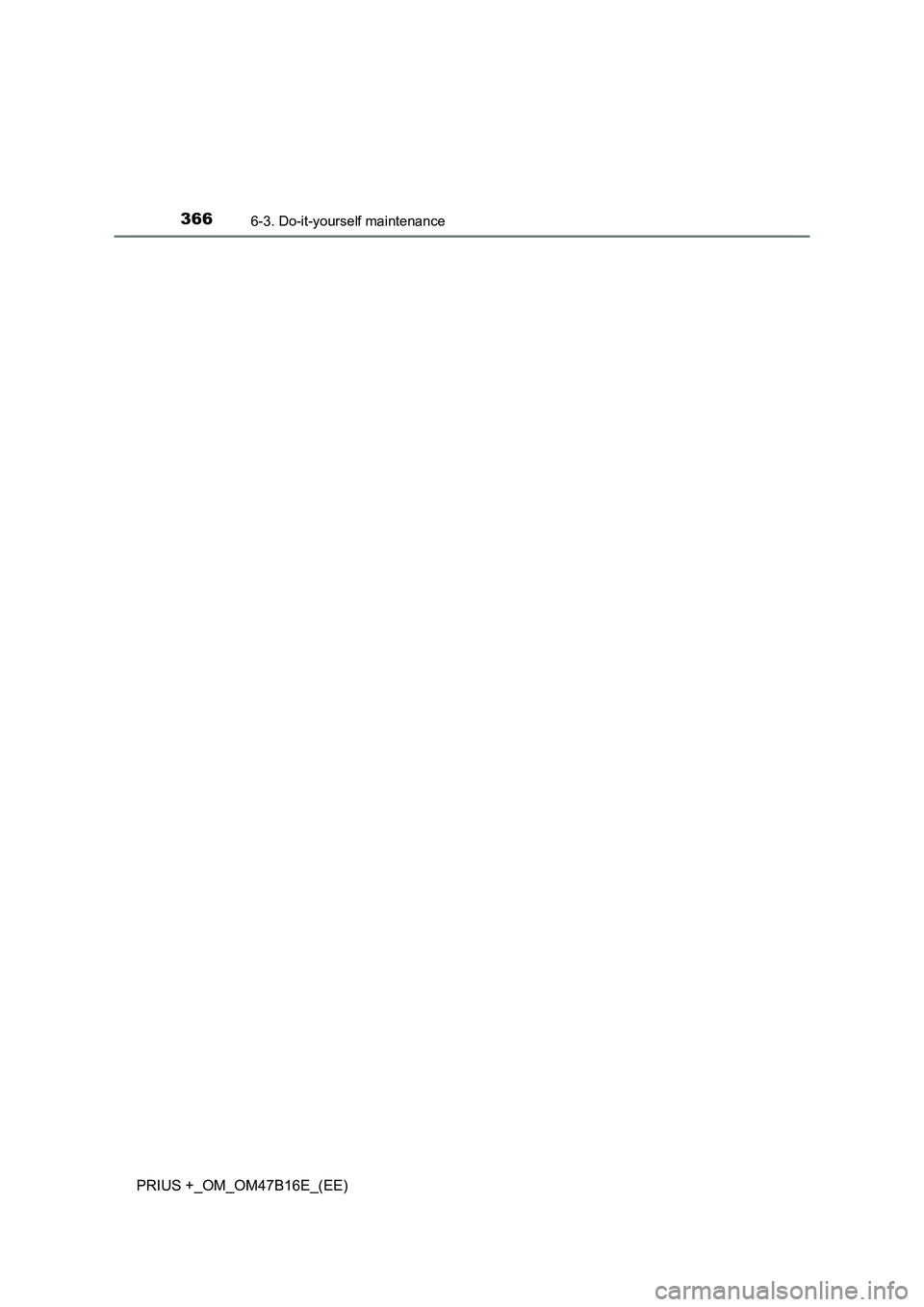 TOYOTA PRIUS PLUS 2015  Owners Manual 3666-3. Do-it-yourself maintenance
PRIUS +_OM_OM47B16E_(EE) 