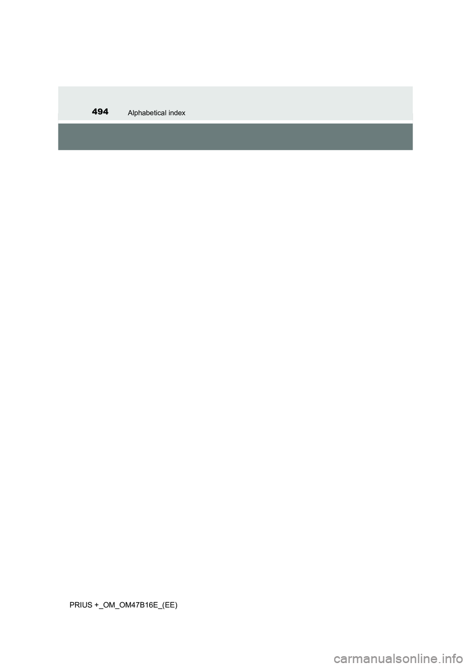 TOYOTA PRIUS PLUS 2015  Owners Manual 494Alphabetical index
PRIUS +_OM_OM47B16E_(EE) 