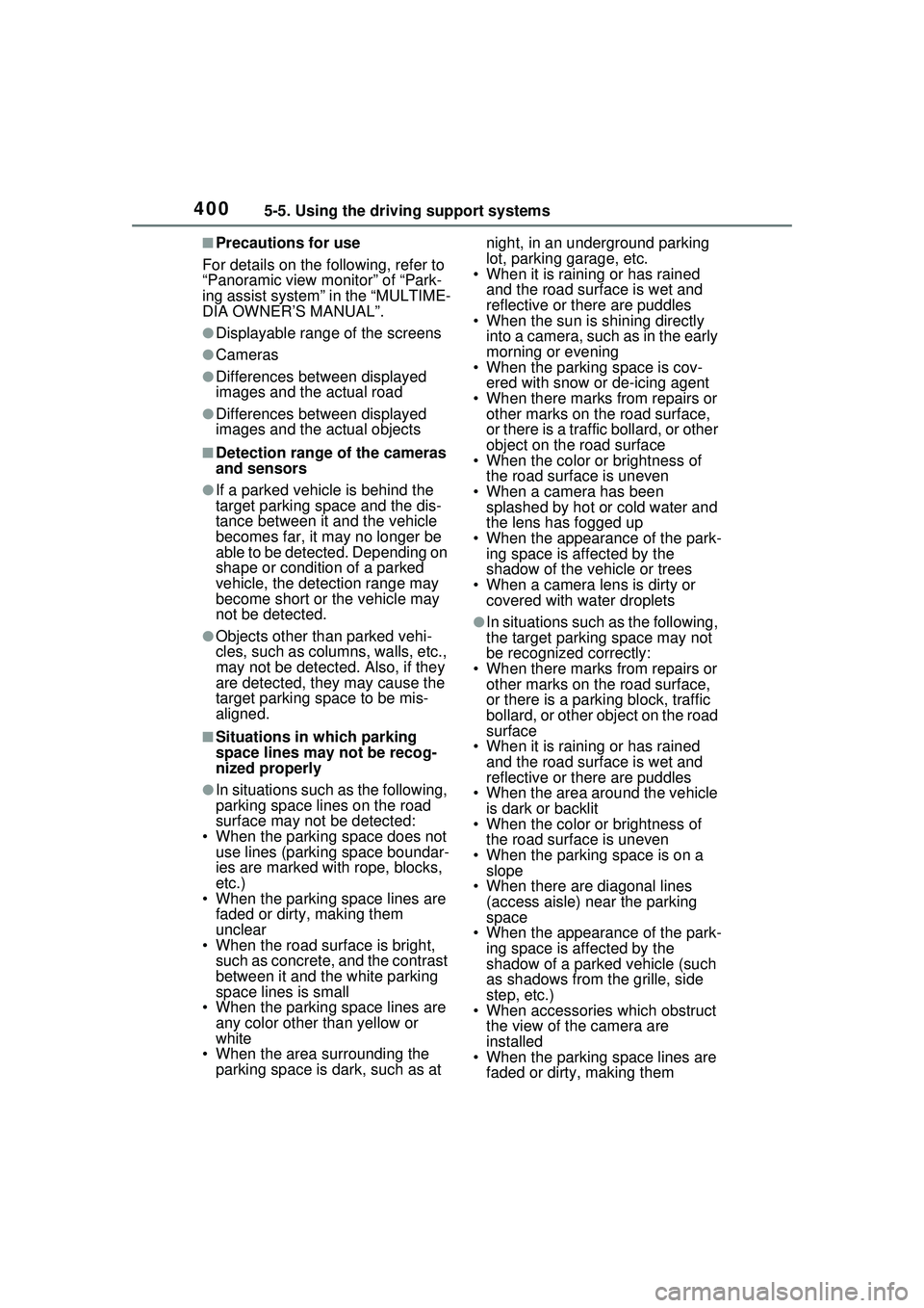 TOYOTA PRIUS PRIME 2023 Owners Manual 4005-5. Using the driving support systems
■Precautions for use
For details on the following, refer to
“Panoramic view monitor” of “Park-
ing assist system” in the “MULTIME-
DIA OWNER’S TOYOTA PRIUS PRIME 2023 Owners Manual 4005-5. Using the driving support systems
■Precautions for use
For details on the following, refer to
“Panoramic view monitor” of “Park-
ing assist system” in the “MULTIME-
DIA OWNER’S