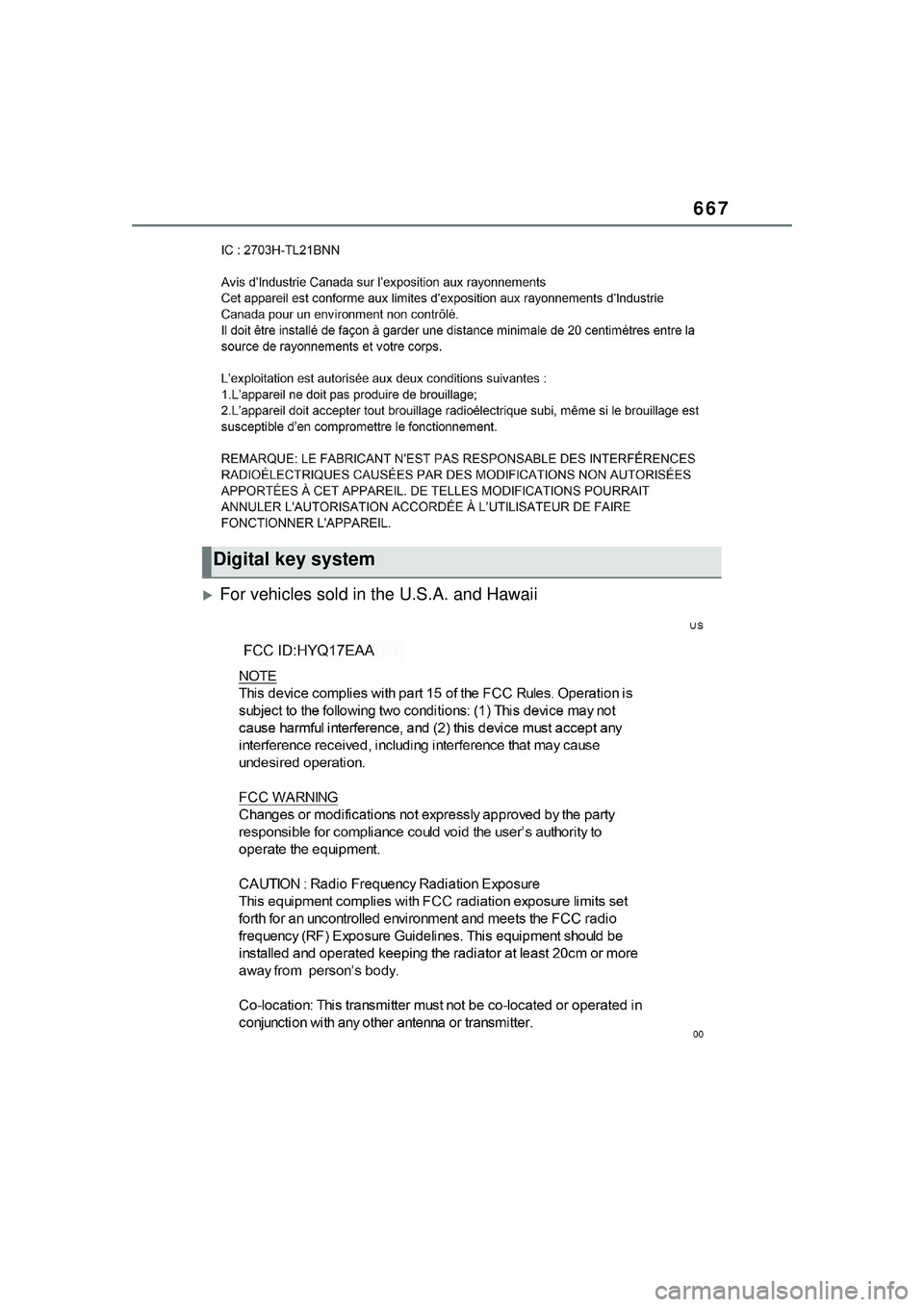 TOYOTA PRIUS PRIME 2023  Owners Manual 667
For vehicles sold in the U.S.A. and Hawaii
Digital key system 