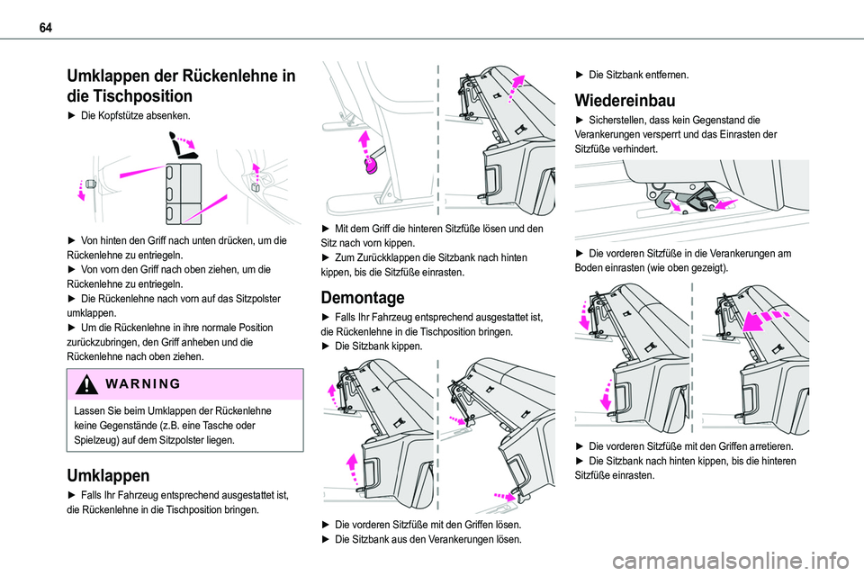 TOYOTA PROACE 2023 Betriebsanleitungen (in German) 64
Umklappen der Rückenlehne in
die Tischposition
► Die Kopfstütze absenken.
► Von hinten den Griff nach unten drücken, um die Rückenlehne zu entriegeln.► Von vorn den Griff nach oben zi TOYOTA PROACE 2023 Betriebsanleitungen (in German) 64
Umklappen der Rückenlehne in
die Tischposition
► Die Kopfstütze absenken.
► Von hinten den Griff nach unten drücken, um die Rückenlehne zu entriegeln.► Von vorn den Griff nach oben zi
