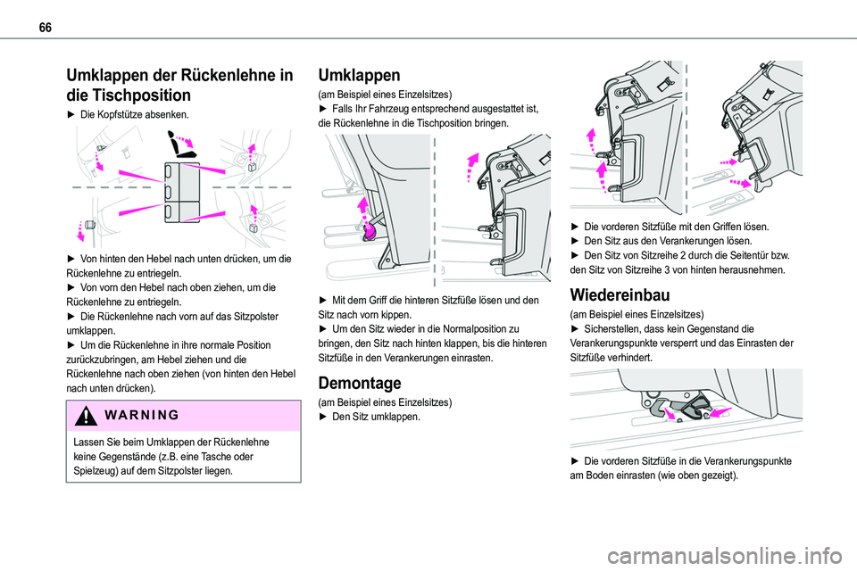 TOYOTA PROACE 2023 Betriebsanleitungen (in German) 66
Umklappen der Rückenlehne in
die Tischposition
► Die Kopfstütze absenken.
► Von hinten den Hebel nach unten drücken, um die Rückenlehne zu entriegeln.► Von vorn den Hebel nach oben zi TOYOTA PROACE 2023 Betriebsanleitungen (in German) 66
Umklappen der Rückenlehne in
die Tischposition
► Die Kopfstütze absenken.
► Von hinten den Hebel nach unten drücken, um die Rückenlehne zu entriegeln.► Von vorn den Hebel nach oben zi