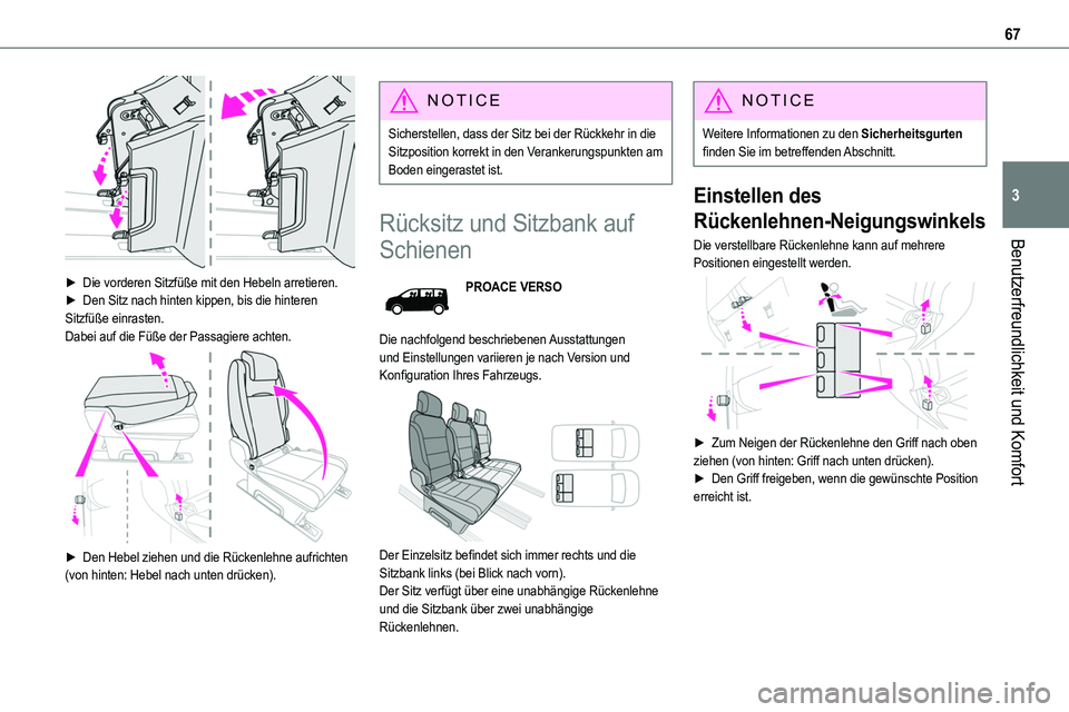 TOYOTA PROACE 2023 Betriebsanleitungen (in German) 67
Benutzerfreundlichkeit und Komfort
3
► Die vorderen Sitzfüße mit den Hebeln arretieren.► Den Sitz nach hinten kippen, bis die hinteren Sitzfüße einrasten.Dabei auf die Füße der Passagie TOYOTA PROACE 2023 Betriebsanleitungen (in German) 67
Benutzerfreundlichkeit und Komfort
3
► Die vorderen Sitzfüße mit den Hebeln arretieren.► Den Sitz nach hinten kippen, bis die hinteren Sitzfüße einrasten.Dabei auf die Füße der Passagie