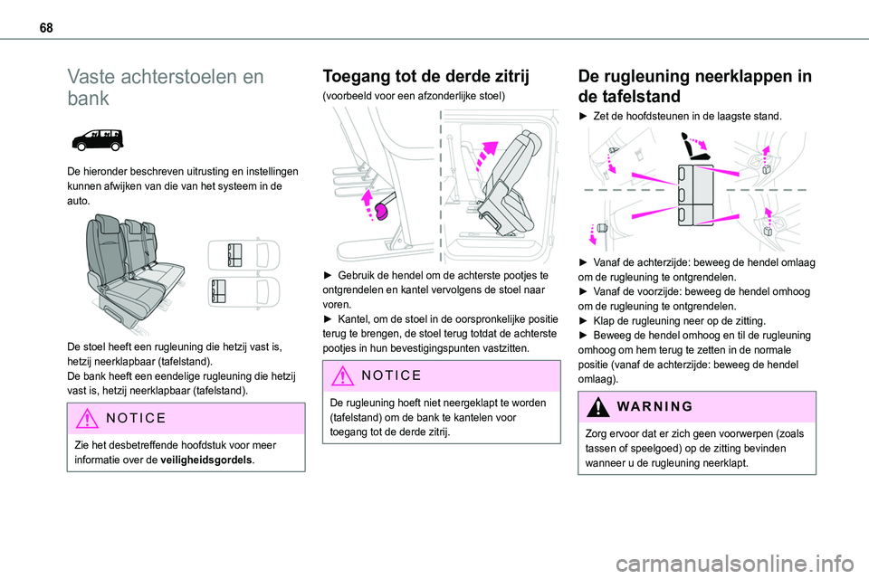 TOYOTA PROACE 2023 Instructieboekje (in Dutch) 68
Vaste achterstoelen en
bank
De hieronder beschreven uitrusting en instellingen kunnen afwijken van die van het systeem in de auto.
De stoel heeft een rugleuning die hetzij vast is, hetzij ne TOYOTA PROACE 2023 Instructieboekje (in Dutch) 68
Vaste achterstoelen en
bank
De hieronder beschreven uitrusting en instellingen kunnen afwijken van die van het systeem in de auto.
De stoel heeft een rugleuning die hetzij vast is, hetzij ne