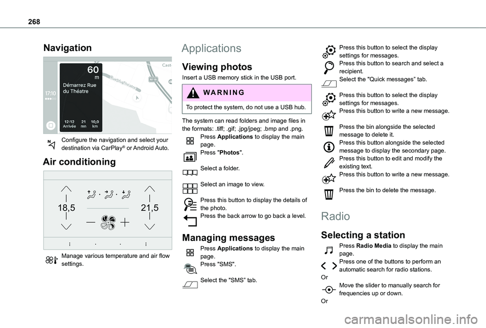 TOYOTA PROACE CITY 2022 Owners Manual 268
Navigation
Configure the navigation and select your destination via CarPlay® or Android Auto.
Air conditioning
21,518,5
Manage various temperature and air flow settings.
Applications
Viewi TOYOTA PROACE CITY 2022 Owners Manual 268
Navigation
Configure the navigation and select your destination via CarPlay® or Android Auto.
Air conditioning
21,518,5
Manage various temperature and air flow settings.
Applications
Viewi