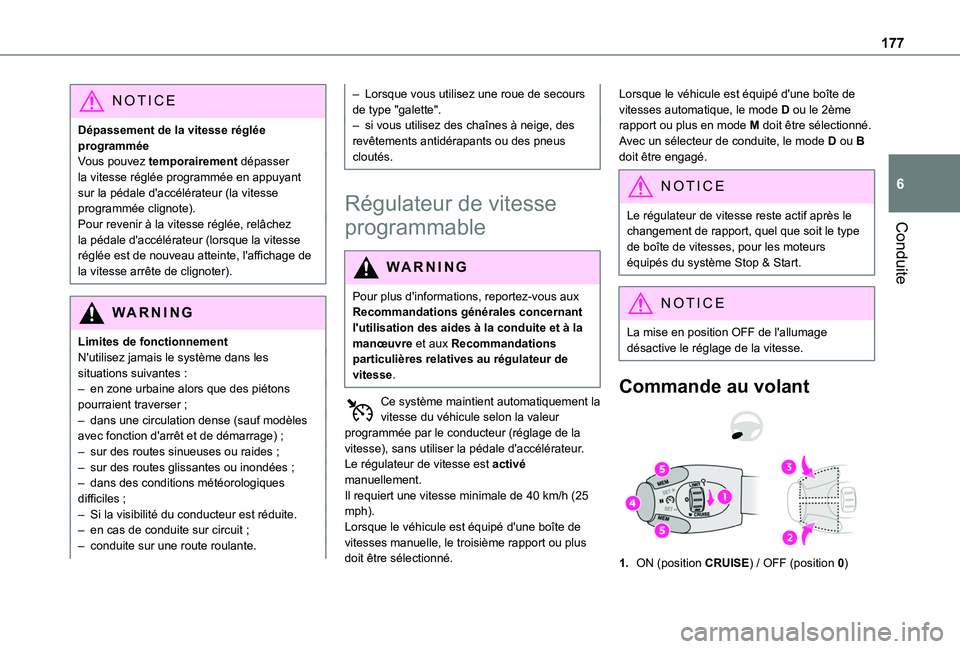 TOYOTA PROACE CITY 2022 Manuel du propriétaire (in French) 177
Conduite
6
NOTIC E
Dépassement de la vitesse réglée programméeVous pouvez temporairement dépasser la vitesse réglée programmée en appuyant sur la pédale d'accélérateur (la vitesse p TOYOTA PROACE CITY 2022 Manuel du propriétaire (in French) 177
Conduite
6
NOTIC E
Dépassement de la vitesse réglée programméeVous pouvez temporairement dépasser la vitesse réglée programmée en appuyant sur la pédale d'accélérateur (la vitesse p