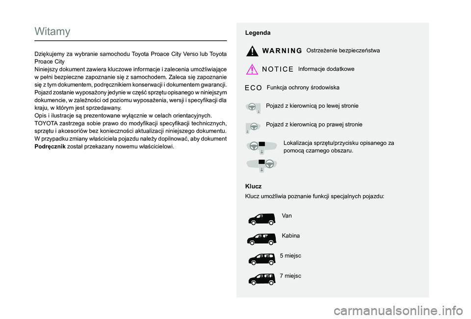 TOYOTA PROACE CITY 2022 Instrukcja obsługi (in Polish)
Witamy
0027005D004C010A004E0058004D00480050005C000300330031004C0051004C0048004D0056005D005C005A00030056004C010A0003000300470052004E00580050004800510057 TOYOTA PROACE CITY 2022 Instrukcja obsługi (in Polish)
Witamy
0027005D004C010A004E0058004D00480050005C000300330031004C0051004C0048004D0056005D005C005A00030056004C010A0003000300470052004E00580050004800510057