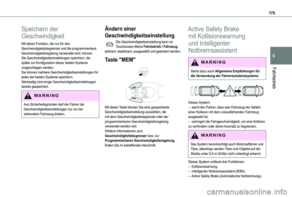 TOYOTA PROACE CITY EV 2022 Betriebsanleitungen (in German) 175
Fahrbetrieb
6
Speichern der
Geschwindigkeit
Mit dieser Funktion, die nur für den Geschwindigkeitsbegrenzer und die programmierbare Geschwindigkeitsregelung verwendet wird, können Sie Geschwindi TOYOTA PROACE CITY EV 2022 Betriebsanleitungen (in German) 175
Fahrbetrieb
6
Speichern der
Geschwindigkeit
Mit dieser Funktion, die nur für den Geschwindigkeitsbegrenzer und die programmierbare Geschwindigkeitsregelung verwendet wird, können Sie Geschwindi