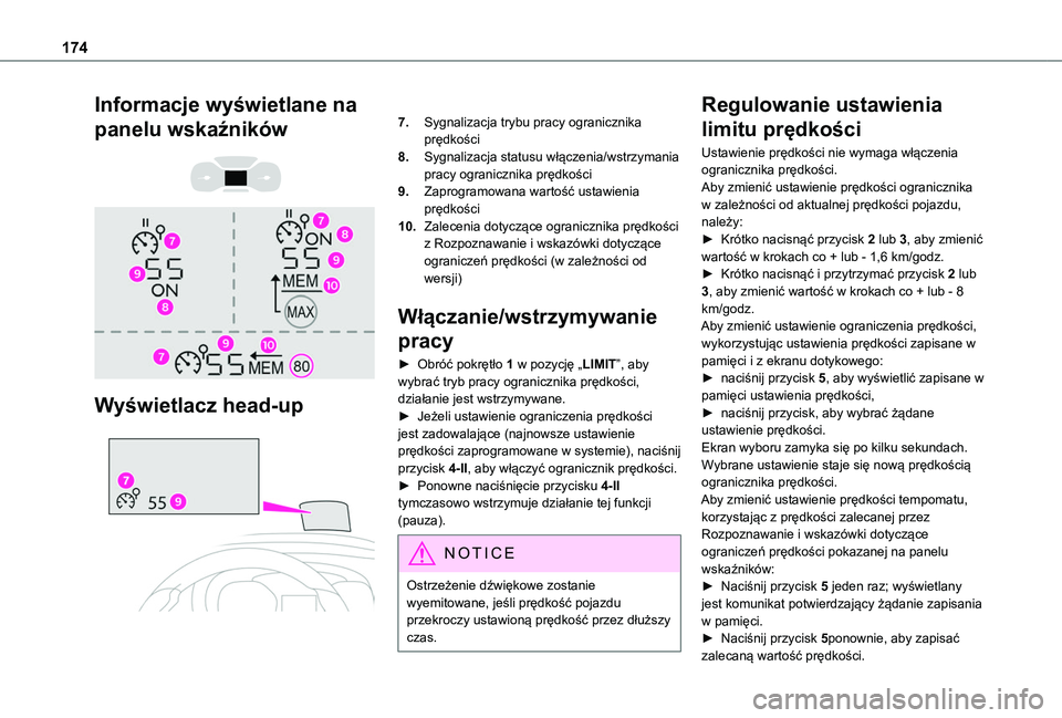TOYOTA PROACE CITY EV 2022 Instrukcja obsługi (in Polish) 174
Informacje wyświetlane na
panelu wskaźników
Wyświetlacz head-up
7.Sygnalizacja trybu pracy ogranicznika prędkości
8.Sygnalizacja statusu włączenia/wstrzymania pracy ogranicznika TOYOTA PROACE CITY EV 2022 Instrukcja obsługi (in Polish) 174
Informacje wyświetlane na
panelu wskaźników
Wyświetlacz head-up
7.Sygnalizacja trybu pracy ogranicznika prędkości
8.Sygnalizacja statusu włączenia/wstrzymania pracy ogranicznika