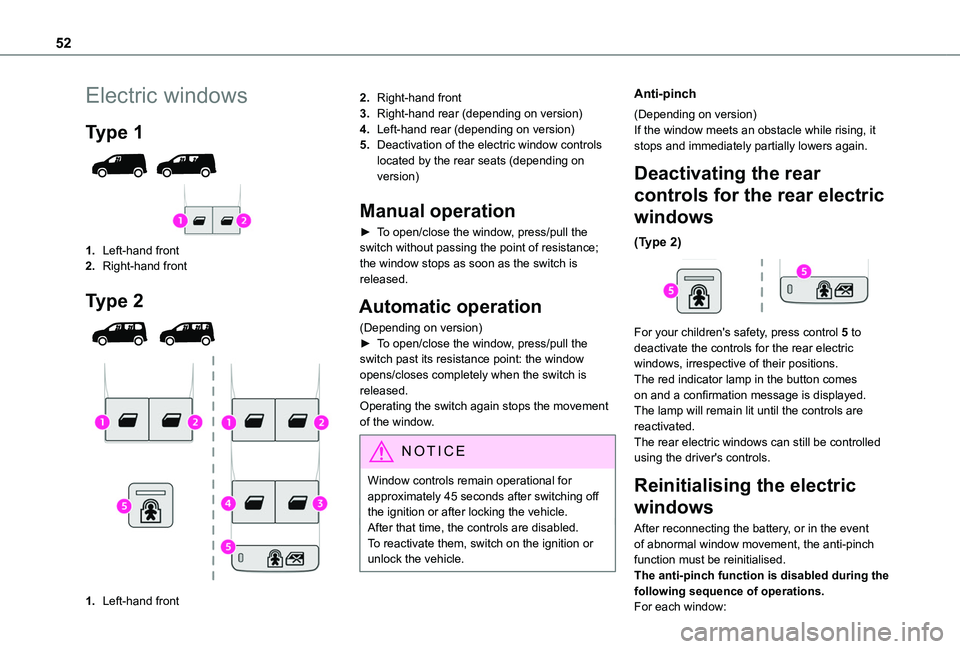 TOYOTA PROACE CITY VERSO 2022  Owners Manual 52
Electric windows
Type 1 
 
1.Left-hand front
2.Right-hand front
Type 2 
 
1.Left-hand front
2.Right-hand front
3.Right-hand rear (depending on version)
4.Left-hand rear (depending on version)
5.Dea