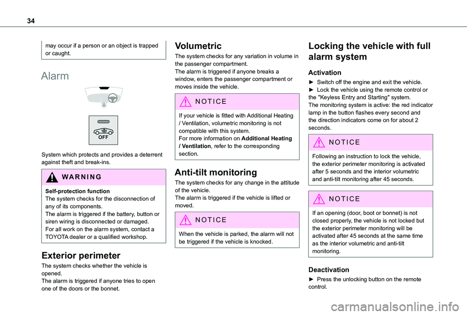 TOYOTA PROACE CITY VERSO 2019 Owners Manual 34
may occur if a person or an object is trapped or caught.
Alarm
System which protects and provides a deterrent against theft and break-ins.
WARNI NG
Self-protection functionThe system checks f TOYOTA PROACE CITY VERSO 2019 Owners Manual 34
may occur if a person or an object is trapped or caught.
Alarm
System which protects and provides a deterrent against theft and break-ins.
WARNI NG
Self-protection functionThe system checks f