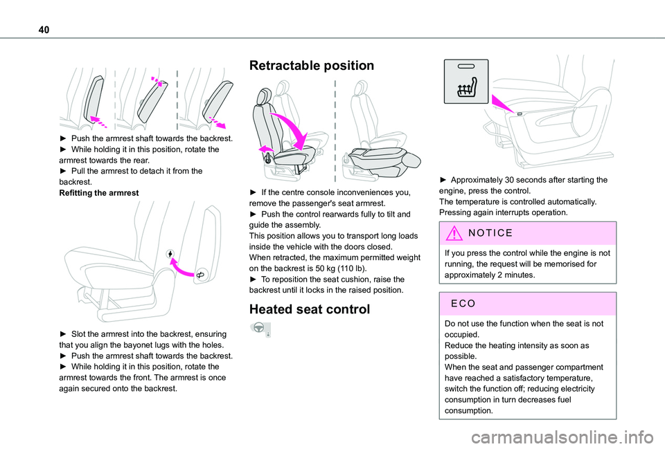 TOYOTA PROACE CITY VERSO 2019 Owners Manual 40
► Push the armrest shaft towards the backrest.► While holding it in this position, rotate the armrest towards the rear.
► Pull the armrest to detach it from the backrest.Refitting the arm TOYOTA PROACE CITY VERSO 2019 Owners Manual 40
► Push the armrest shaft towards the backrest.► While holding it in this position, rotate the armrest towards the rear.
► Pull the armrest to detach it from the backrest.Refitting the arm