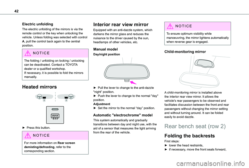 TOYOTA PROACE CITY VERSO 2019 Owners Manual 42
Electric unfolding
The electric unfolding of the mirrors is via the remote control or the key when unlocking the vehicle. Unless folding was selected with control A, pull the control back again to TOYOTA PROACE CITY VERSO 2019 Owners Manual 42
Electric unfolding
The electric unfolding of the mirrors is via the remote control or the key when unlocking the vehicle. Unless folding was selected with control A, pull the control back again to