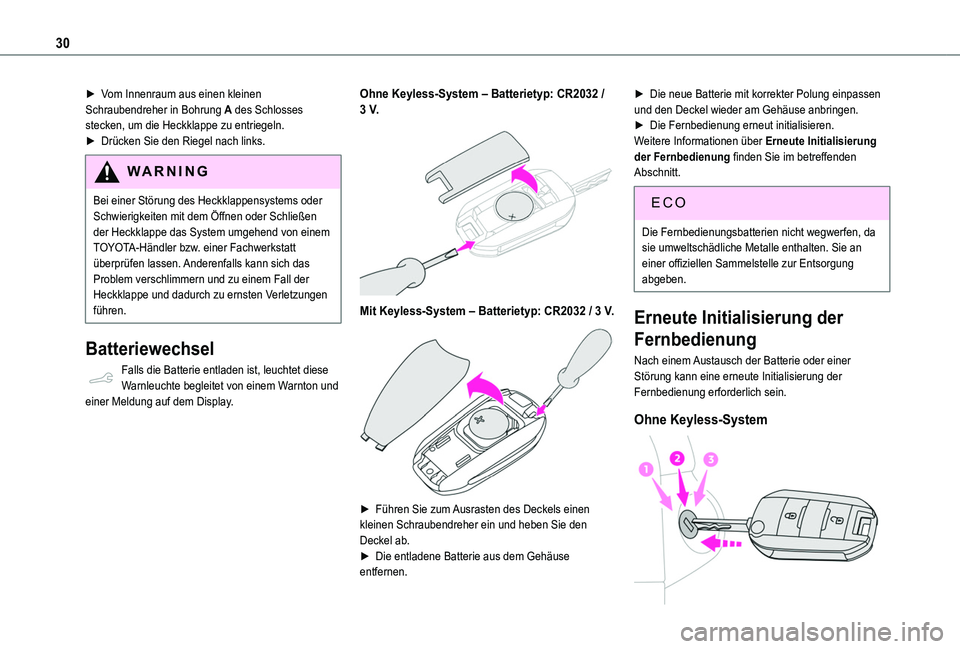 TOYOTA PROACE CITY VERSO 2019 Betriebsanleitungen (in German) 30
► Vom Innenraum aus einen kleinen Schraubendreher in Bohrung A des Schlosses stecken, um die Heckklappe zu entriegeln.► Drücken Sie den Riegel nach links.
WARNI NG
Bei einer Störung des Heckk TOYOTA PROACE CITY VERSO 2019 Betriebsanleitungen (in German) 30
► Vom Innenraum aus einen kleinen Schraubendreher in Bohrung A des Schlosses stecken, um die Heckklappe zu entriegeln.► Drücken Sie den Riegel nach links.
WARNI NG
Bei einer Störung des Heckk