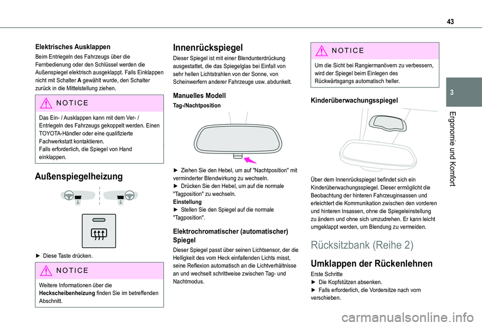 TOYOTA PROACE CITY VERSO 2019 Betriebsanleitungen (in German) 43
Ergonomie und Komfort
3
Elektrisches Ausklappen
Beim Entriegeln des Fahrzeugs über die Fernbedienung oder den Schlüssel werden die Außenspiegel elektrisch ausgeklappt. Falls Einklappen nicht mi TOYOTA PROACE CITY VERSO 2019 Betriebsanleitungen (in German) 43
Ergonomie und Komfort
3
Elektrisches Ausklappen
Beim Entriegeln des Fahrzeugs über die Fernbedienung oder den Schlüssel werden die Außenspiegel elektrisch ausgeklappt. Falls Einklappen nicht mi