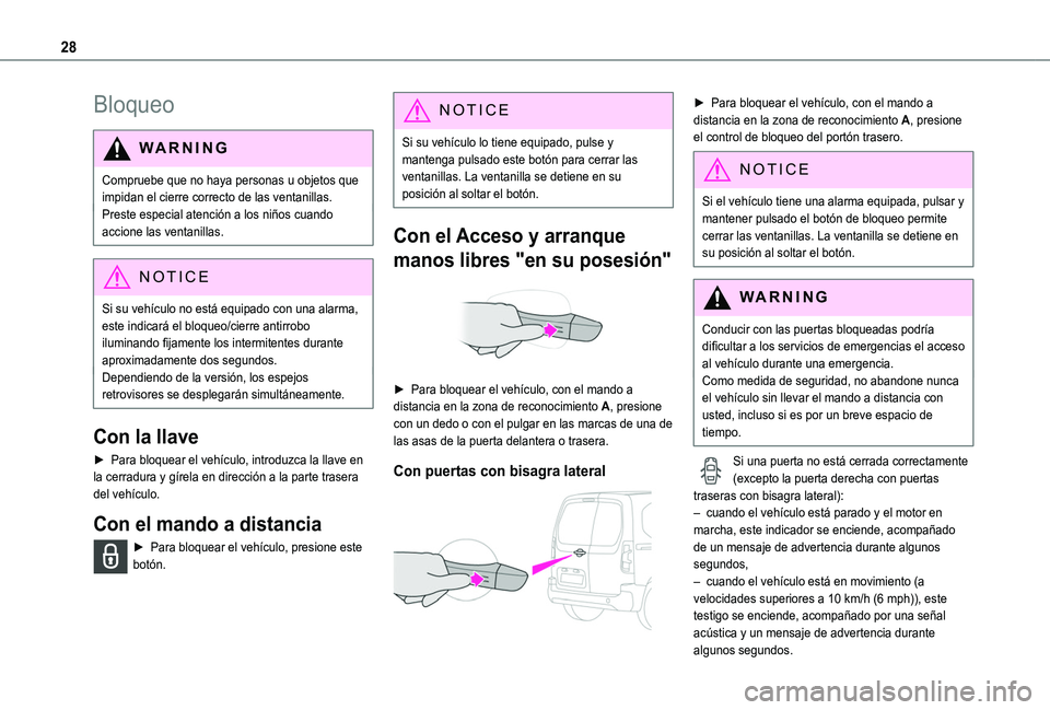 TOYOTA PROACE CITY VERSO 2019 Manual del propietario (in Spanish) 28
Bloqueo
WARNI NG
Compruebe que no haya personas u objetos que impidan el cierre correcto de las ventanillas.Preste especial atención a los niños cuando accione las ventanillas.
NOTIC E
Si su veh TOYOTA PROACE CITY VERSO 2019 Manual del propietario (in Spanish) 28
Bloqueo
WARNI NG
Compruebe que no haya personas u objetos que impidan el cierre correcto de las ventanillas.Preste especial atención a los niños cuando accione las ventanillas.
NOTIC E
Si su veh