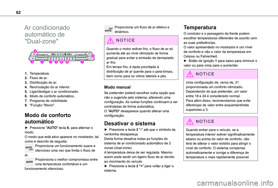 TOYOTA PROACE CITY VERSO 2019 Manual de utilização (in Portuguese) 62
Ar condicionado
automático de
"Dual-zone"
1.Temperatura.
2.Fluxo de ar.
3.Distribuição do ar.
4.Recirculação do ar interior.
5.Ligar/desligar o ar condicionado.
6.Modo de conforto TOYOTA PROACE CITY VERSO 2019 Manual de utilização (in Portuguese) 62
Ar condicionado
automático de
"Dual-zone"
1.Temperatura.
2.Fluxo de ar.
3.Distribuição do ar.
4.Recirculação do ar interior.
5.Ligar/desligar o ar condicionado.
6.Modo de conforto