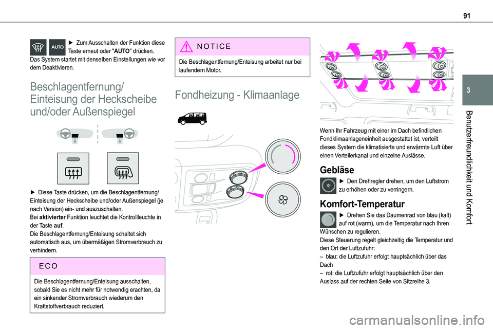 TOYOTA PROACE VERSO EV 2024 Betriebsanleitungen (in German) 91
Benutzerfreundlichkeit und Komfort
3
► Zum Ausschalten der Funktion diese Taste erneut oder "AUTO" drücken.Das System startet mit denselben Einstellungen wie vor dem Deaktivieren.
Beschl TOYOTA PROACE VERSO EV 2024 Betriebsanleitungen (in German) 91
Benutzerfreundlichkeit und Komfort
3
► Zum Ausschalten der Funktion diese Taste erneut oder "AUTO" drücken.Das System startet mit denselben Einstellungen wie vor dem Deaktivieren.
Beschl