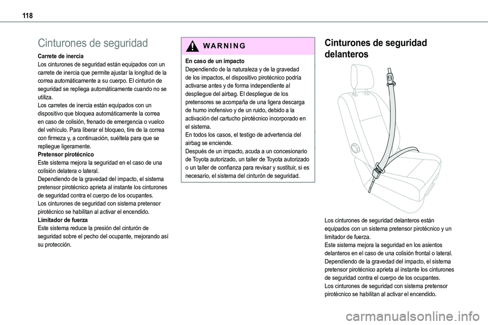 TOYOTA PROACE VERSO EV 2024 Manual del propietario (in Spanish) 11 8
Cinturones de seguridad
Carrete de inerciaLos cinturones de seguridad están equipados con un carrete de inercia que permite ajustar la longitud de la correa automáticamente a su cuerpo. El cint TOYOTA PROACE VERSO EV 2024 Manual del propietario (in Spanish) 11 8
Cinturones de seguridad
Carrete de inerciaLos cinturones de seguridad están equipados con un carrete de inercia que permite ajustar la longitud de la correa automáticamente a su cuerpo. El cint