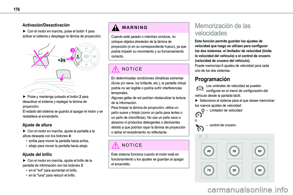 TOYOTA PROACE VERSO EV 2024 Manual del propietario (in Spanish) 176
Activación/Desactivación
► Con el motor en marcha, pulse el botón 1 para activar el sistema y desplegar la lámina de proyección.
► Pulse y mantenga pulsado el botón 2 para desactivar TOYOTA PROACE VERSO EV 2024 Manual del propietario (in Spanish) 176
Activación/Desactivación
► Con el motor en marcha, pulse el botón 1 para activar el sistema y desplegar la lámina de proyección.
► Pulse y mantenga pulsado el botón 2 para desactivar